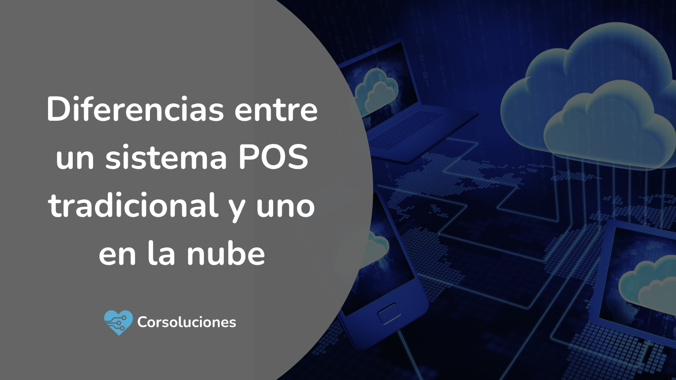 POS tradicional vs POS en la nube